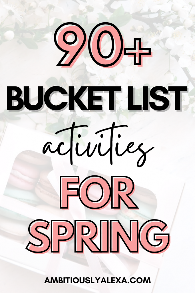 spring bucket list 2022