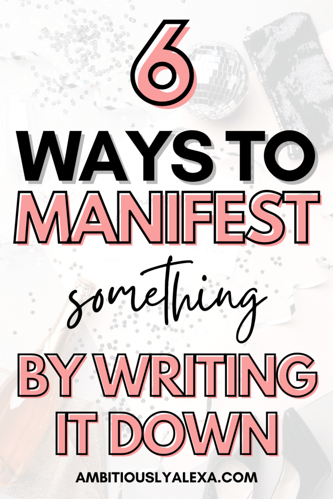 how to manifest writing down method