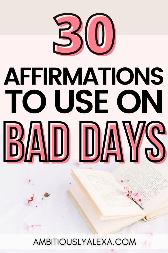 affirmations for bad days