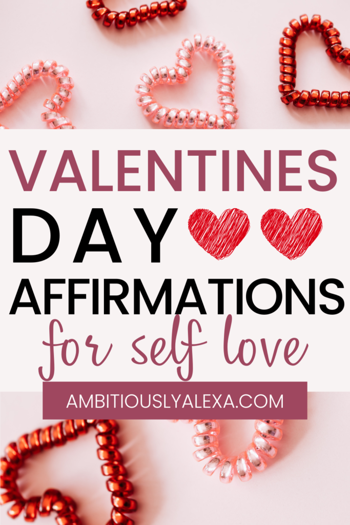 valentines day self love affirmations