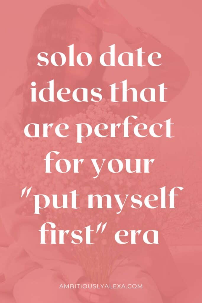 cheap solo date ideas