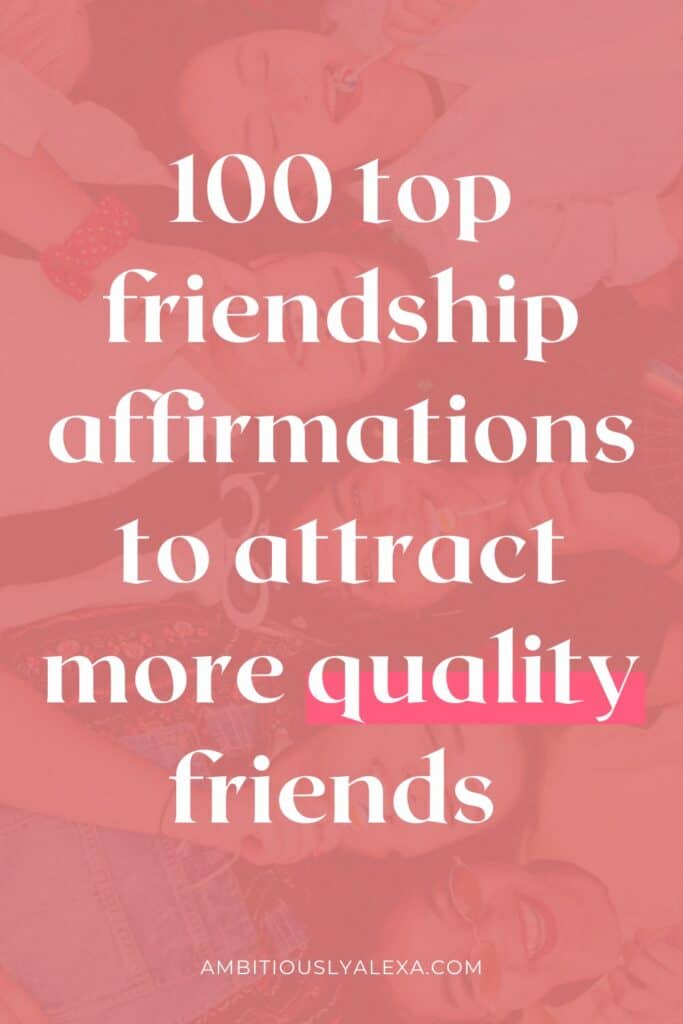 short positive affirmations for friends