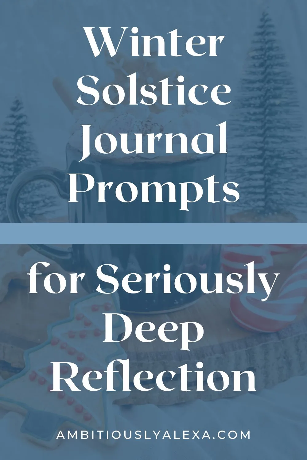 20 Winter Solstice Journal Prompts to Revive Your Energy - Ambitiously ...