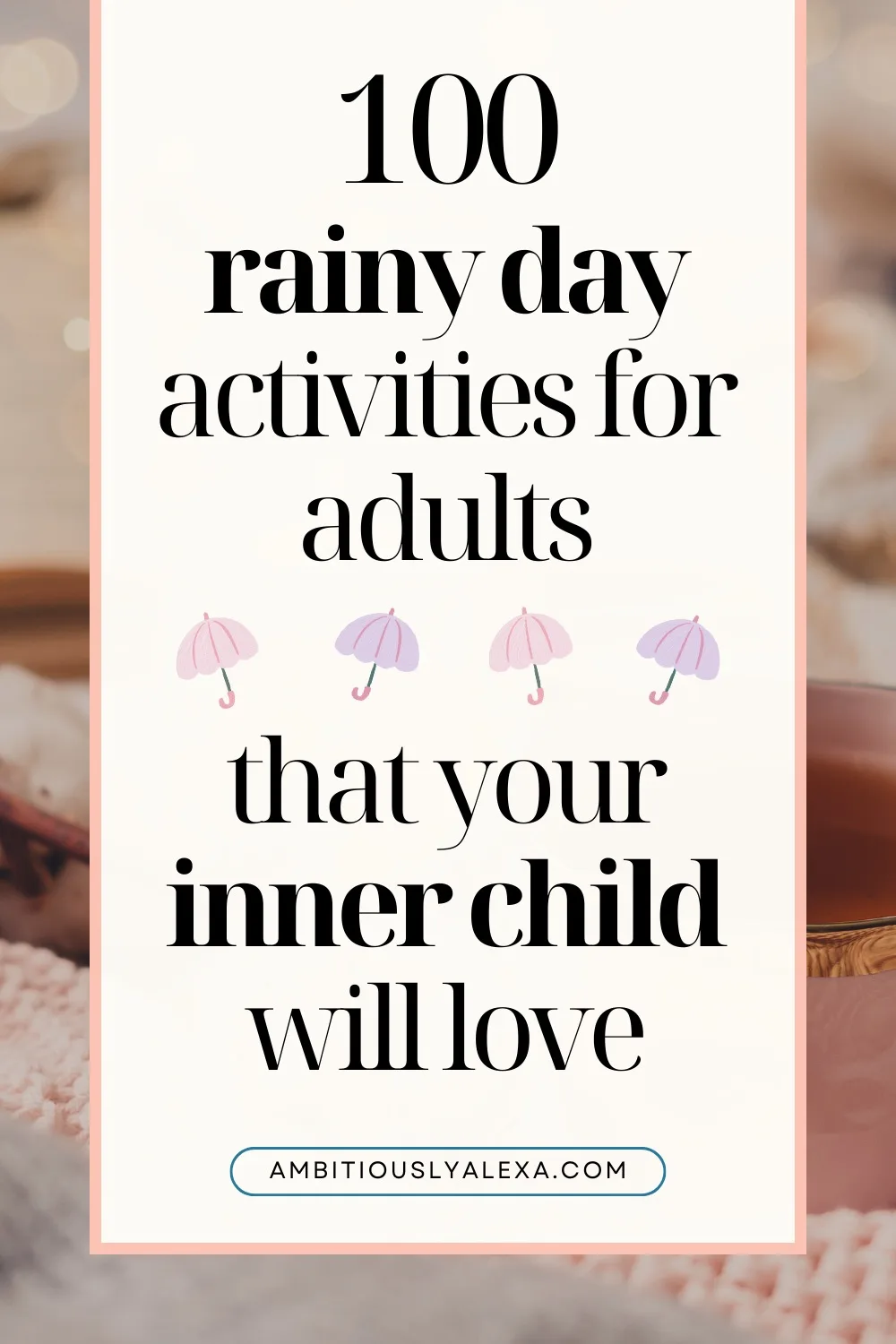 places to go on a rainy day for adults